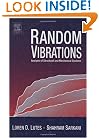 Random Vibrations: Analysis of Structural and Mechanical Systems