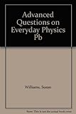 Advanced questions on everyday physics
