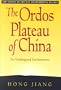 The Ordos Plateau of China: An Endangered Environment (Unu Studies on Critical Environmental Regions)