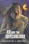 Ed and the Witchblood
