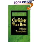 Click here to buy Dorland's Cardiology Word Book for Medical Transcriptionists: For Medical... by  Mary David and Sharon B. Rhodes.