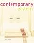 Contemporary Eastern: Interiors from the Orient
