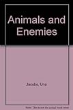 Animals and enemies : how animals protect themselves