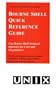 The Bourne Shell Quick Reference Guide