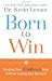 Born to Win: Keeping Your Firstborn Edge without Losing Your Balance