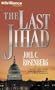 The Last Jihad