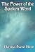 The Power of the Spoken Word