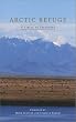Arctic Refuge: A Circle of Testimony (The World As Home)