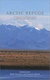 Arctic Refuge: A Circle of Testimony (World As Home, The)