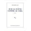 Sur La Scene Comme Au Ciel