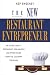 Third Party New : The New Restaurant Entrepreneur: An Inside Look at Restaurant Deal-Making and Other Tales from the Culinary Trenches