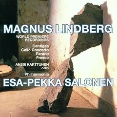 Cantigas, Cello Concerto, Parada, Fresco (Salonen)