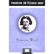 Simone Weil (Penguin Lives) ~ Francine Du Plessix Gray
