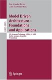 Model Driven Architecture - Foundations and Applications: 4th European Conference, ECMDA-FA 2008, Berlin, Germany, June 9-13, 2008, Proceedings ... / Programming and Software Engineering)