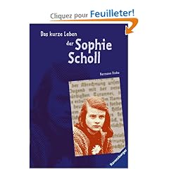 Das kurze Leben der Sophie Scholl