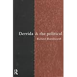Derrida and the Political (Thinking the Political)