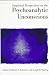 Empirical Perspectives on the Psychoanalytic Unconscious (Empirical Studies of Psychoanalytic Theories)