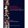 Bodies and Souls: The Century Project