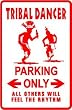 TRIBAL DANCER PARKING indian dance sign