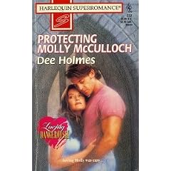 Protecting Molly McCulloch (Loving Dangerously) (Harlequin Superromance #732) (Harlequin Super Romance, No 732)