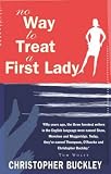 No Way to Treat a First Lady