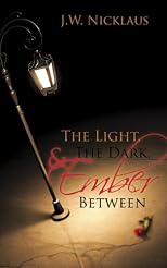 The Light, the Dark, and Ember Between