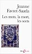 Les mots, la mort, les sorts