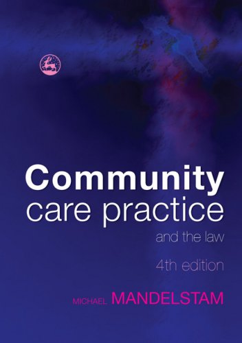 Community Care Practice and the Law by Michael Mandelstam