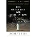 The Great War for Civilisation: The Conquest of the Middle East