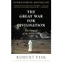 The Great War for Civilisation: The Conquest of the Middle East