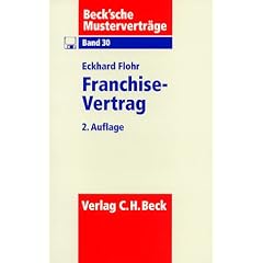Der Franchising-Vertrag. Inklusive Nachtrag