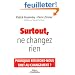 Surtout, ne changez rien