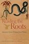 Reading the Roots: American Nature Writing before Walden