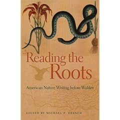 Reading the Roots: American Nature Writing before Walden