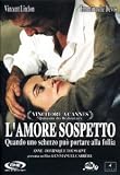 L`Amore sospetto ( Italienische / Franz�sische Fassung ) - Vincent Lindon; Emmanuelle Devos; Mathieu Amalric; Hippolyte Girardot; Cylia Malki; Macha Polikarpova