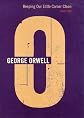 Keeping Our Little Corner Clean, 1942-1943 (Complete Orwell, Vol. 14)