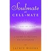 Soulmate or Cell Mate