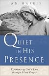 Quiet in His Presence