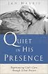Quiet in His Presence