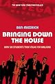 21: Bringing Down the House