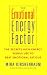 The Emotional Energy Factor: The Secrets High-Energy People Use to Beat Emotional Fatigue