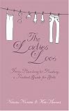The Ladies' Loos: From Plumbing to Plucking, a Practical Guide for Girls