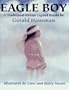 Eagle Boy: A Traditional Navajo Legend