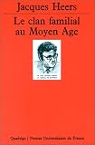 Le Clan familial au Moyen�ge