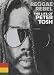  : Reggae Rebel: Life of Peter Tosh