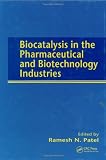 Biocatalysis in the Pharmaceutical and Biotechnology Industries