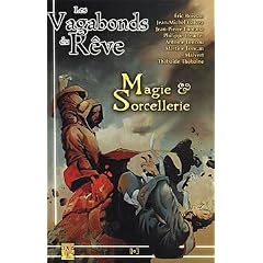 Les vagabonds des reves 3/ magie et sorcellerie