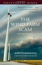 The Wind Farm Scam (Independent Minds)
