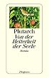 Von der Heiterkeit der Seele. Moralia.