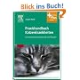 Praxishandbuch Katzenkrankheiten: Symptombasierte Diagnostik und Therapie - mit Zugang zum Elsevier-Portal